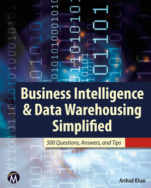 Business Intelligence & Data Warehousing Simplified: 500 Questions, Answers, & Tips,Used