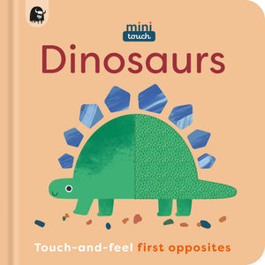 Minitouch: Dinosaurs: TouchAndFeel First Opposites