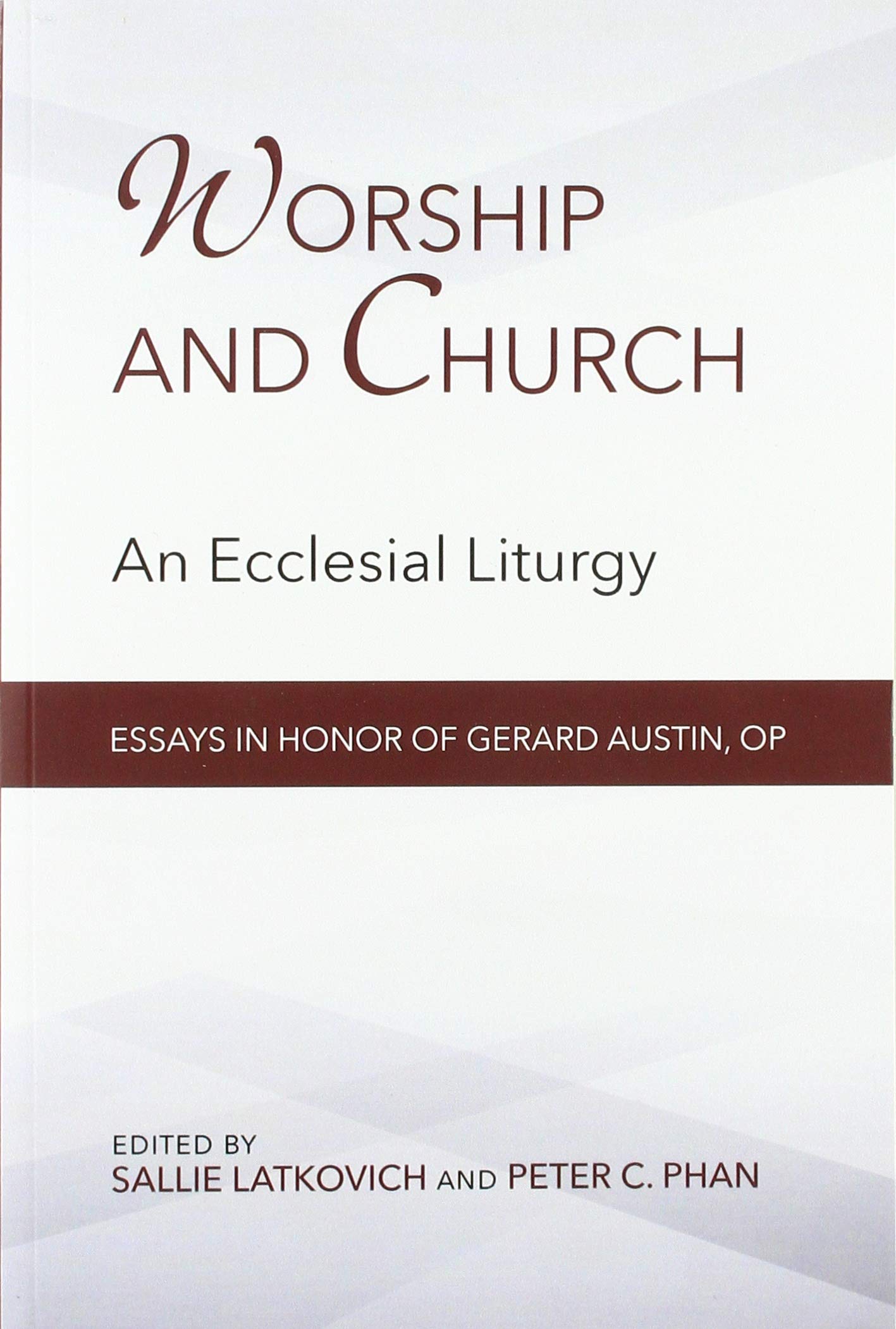 Worship And Church: An Ecclesial Liturgy,Used