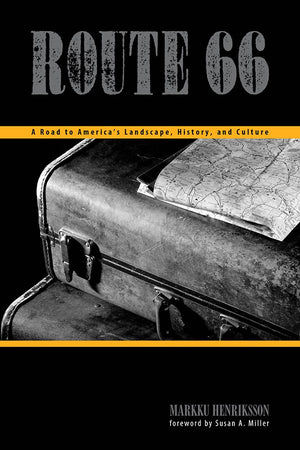 Route 66: A Road to Americas Landscape, History, and Culture (Plains Histories),Used