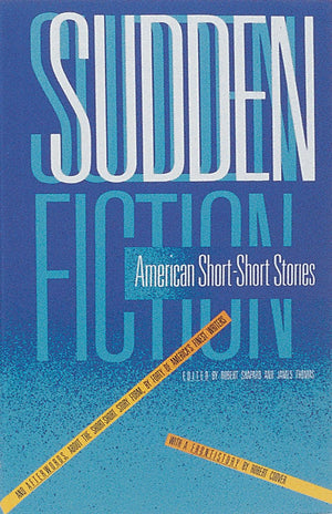 Sudden Fiction: American Short Stories,New