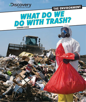 What Do We Do With Trash? (Discovery Education: The Environment),Used