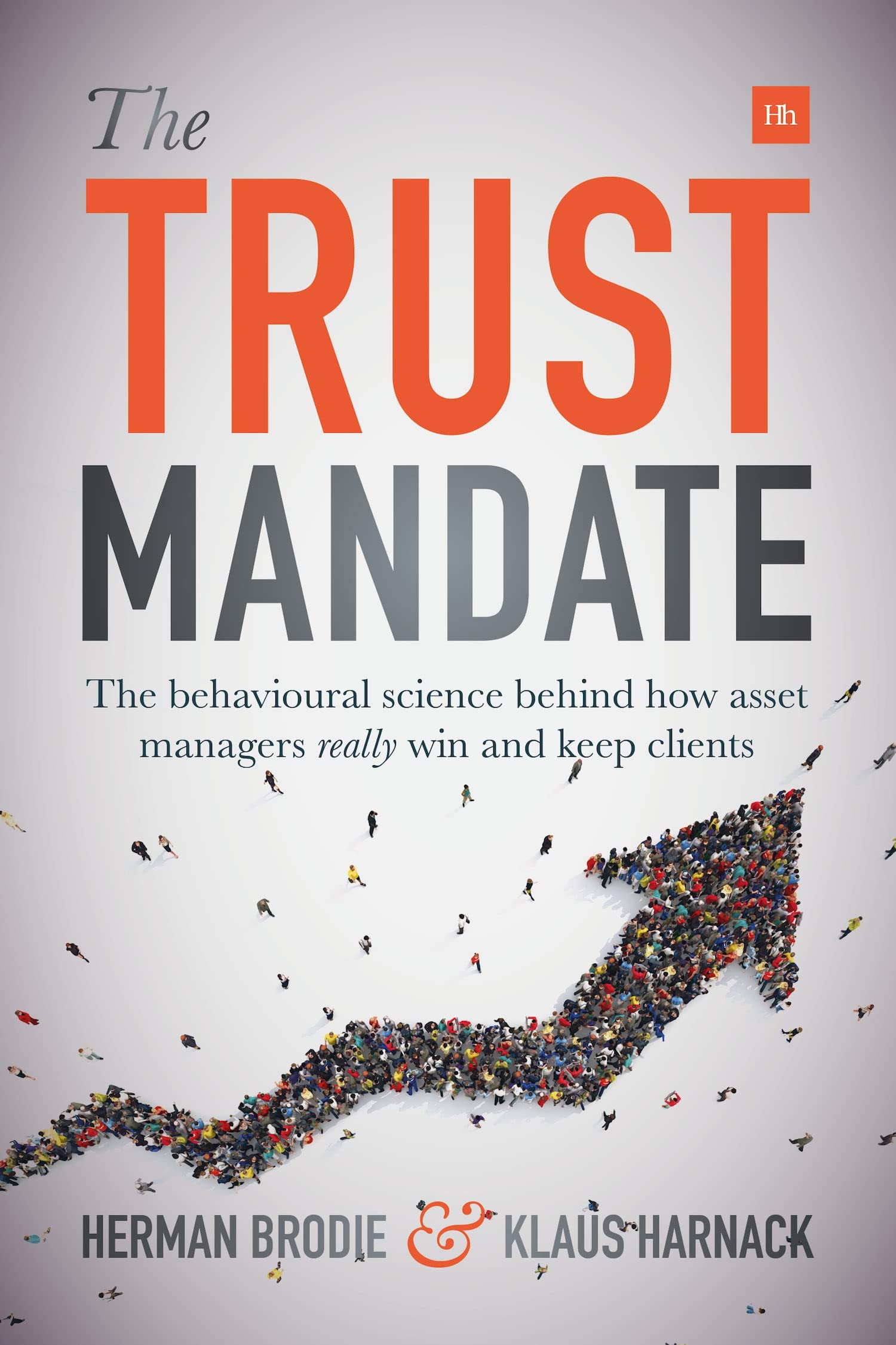 The Trust Mandate: The behavioural science behind how asset managers REALLY win and keep clients,Used