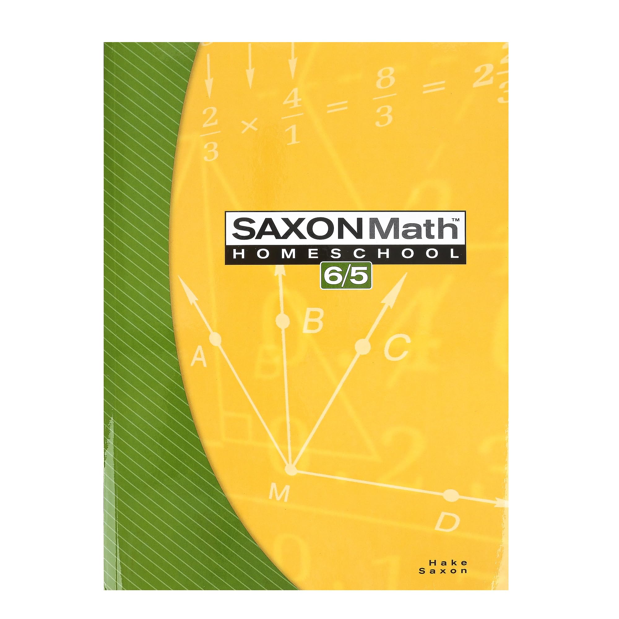 Saxon Publishers Saxon Math 6/5: Homeschool Curriculum, 3rd Edition - Comprehensive Math Program for Grades 6 and 5