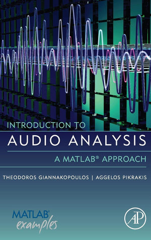 Introduction to Audio Analysis: A MATLAB Approach,Used