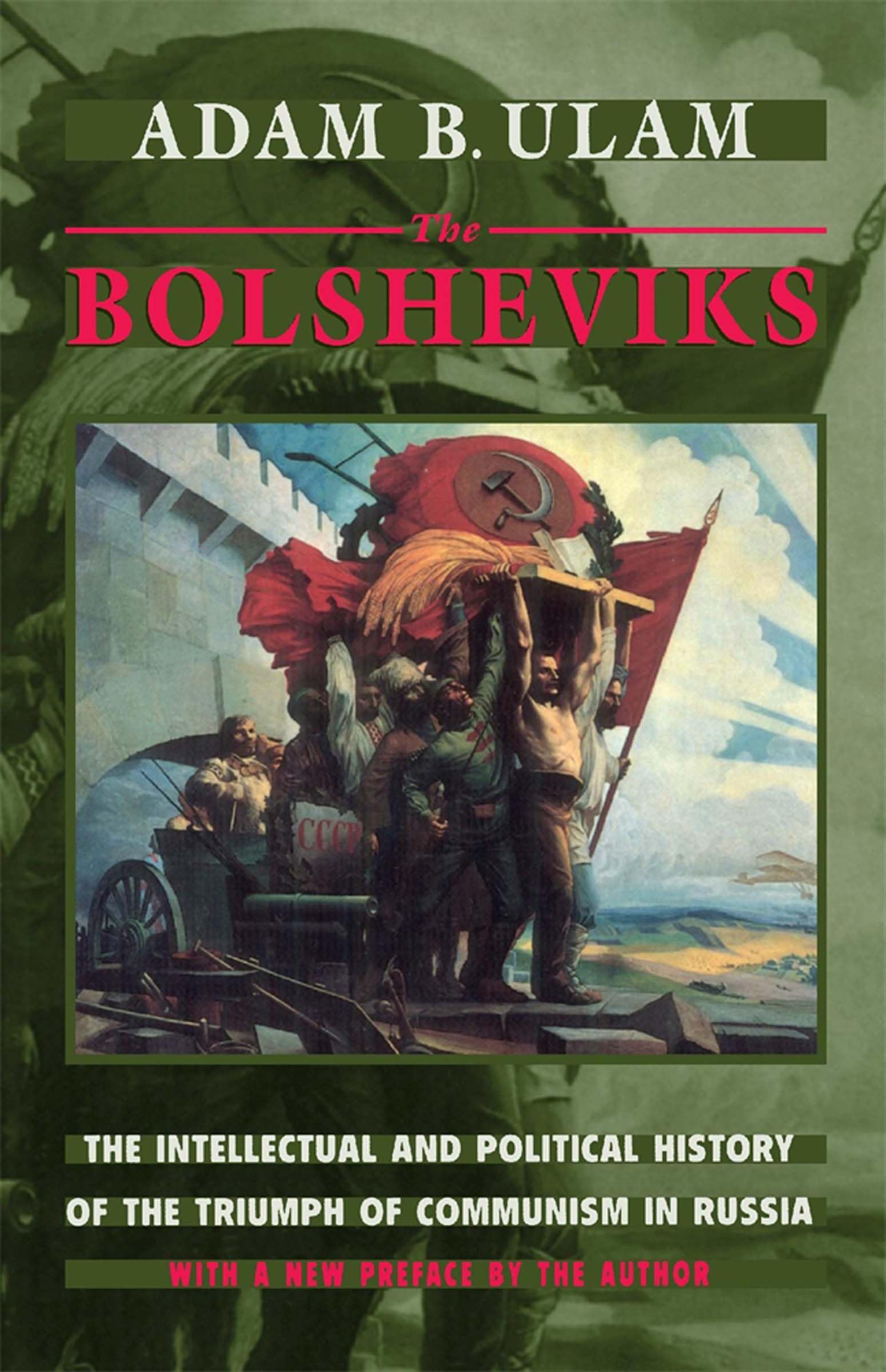 The Bolsheviks: The Intellectual and Political History of the Triumph of Communism in Russia, With a New Preface by the Author,Used