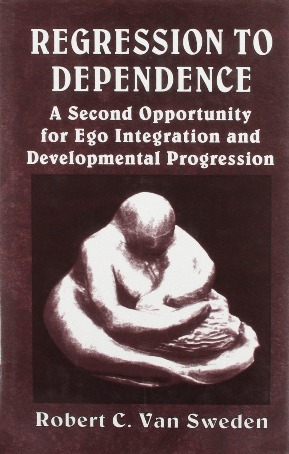 Regression to Dependence: A Second Opportunity for Ego Integration and Developmental Progression,Used
