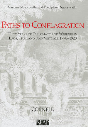 Paths To Conflagration: Fifty Years Of Diplomacy And Warfare In Laos, Thailand, And Vietnam (Studies On Southeast Asia),Used