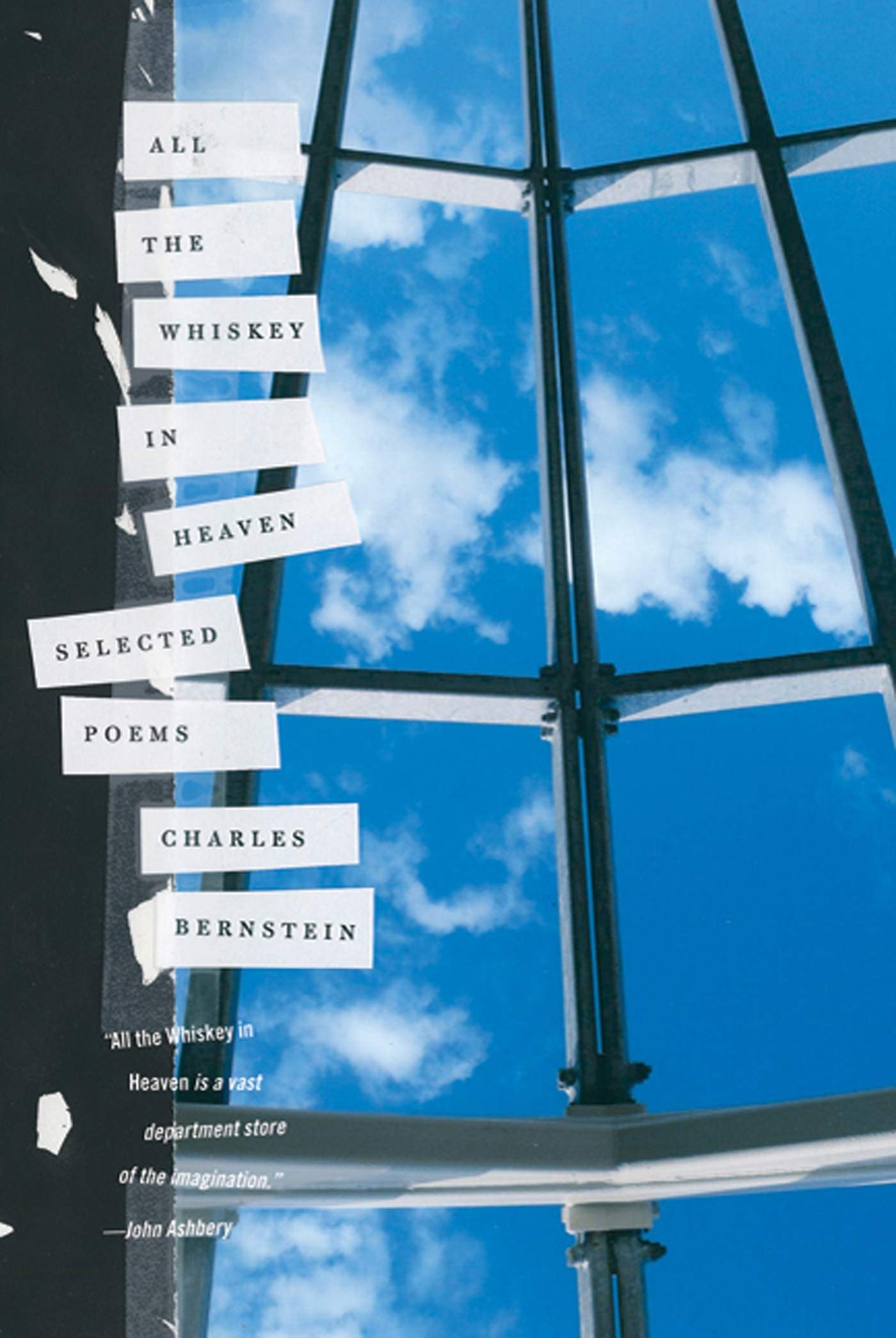 All the Whiskey in Heaven: Selected Poems,New
