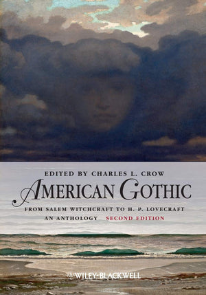 American Gothic: An Anthology from Salem Witchcraft to H. P. Lovecraft (Blackwell Anthologies),Used