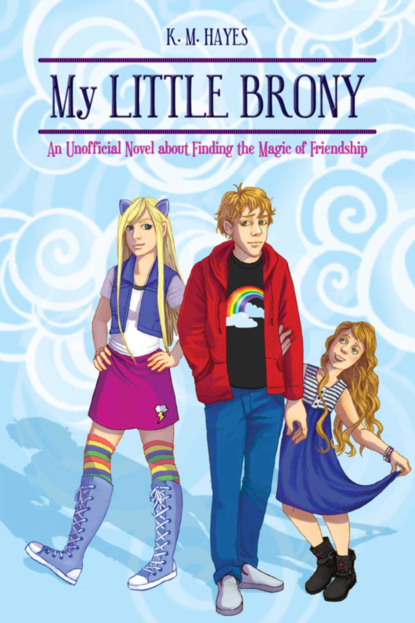 My Little Brony: An Unofficial Novel about Finding the Magic of Friendship,Used