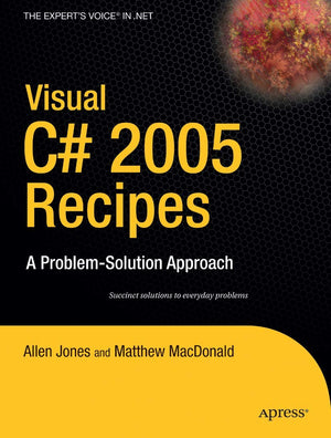 Visual C# 2005 Recipes: A ProblemSolution Approach,Used