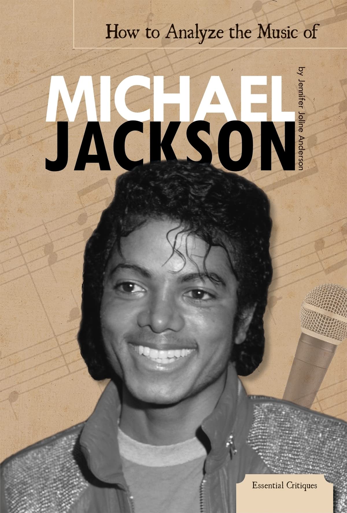 How to Analyze the Music of Michael Jackson (Essential Critiques),Used