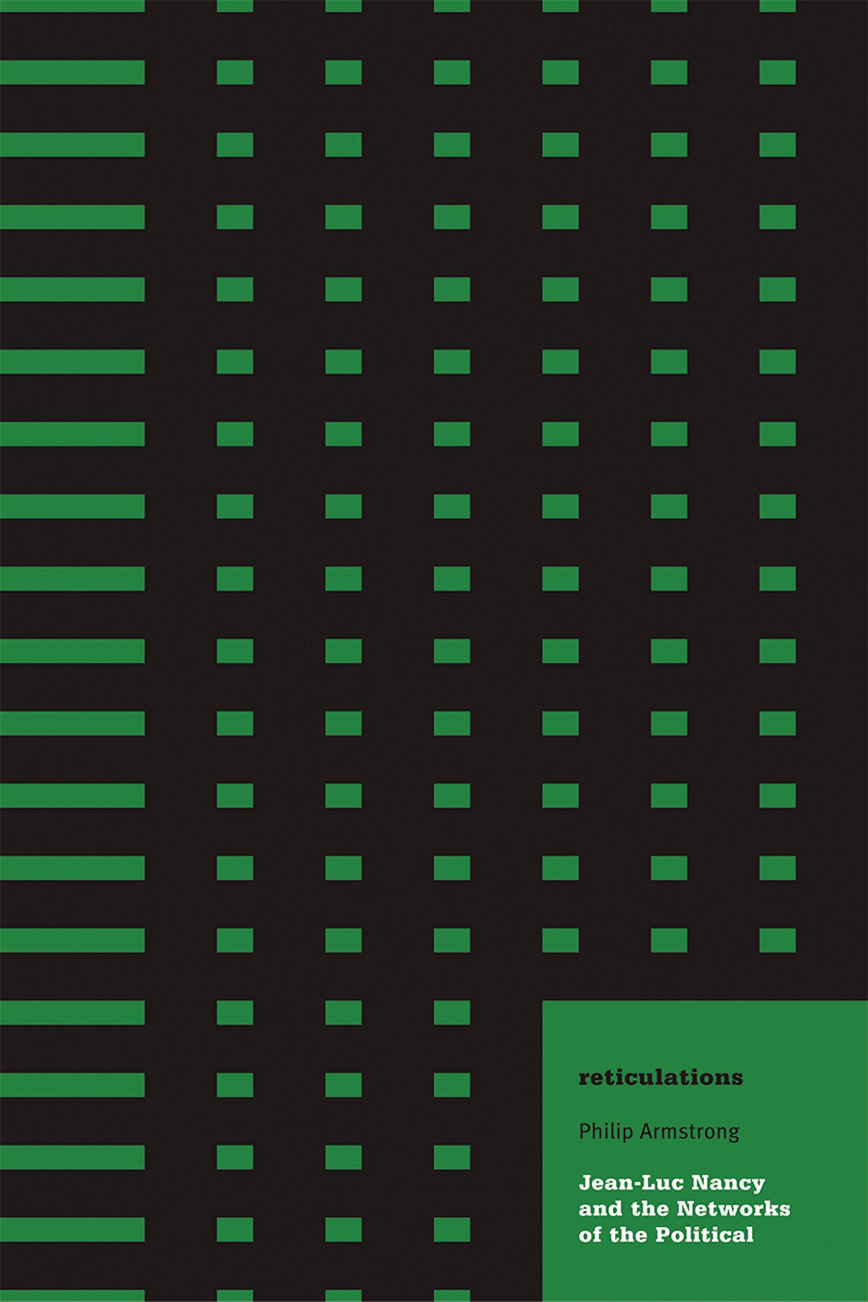 Reticulations: JeanLuc Nancy and the Networks of the Political (Electronic Mediations),Used