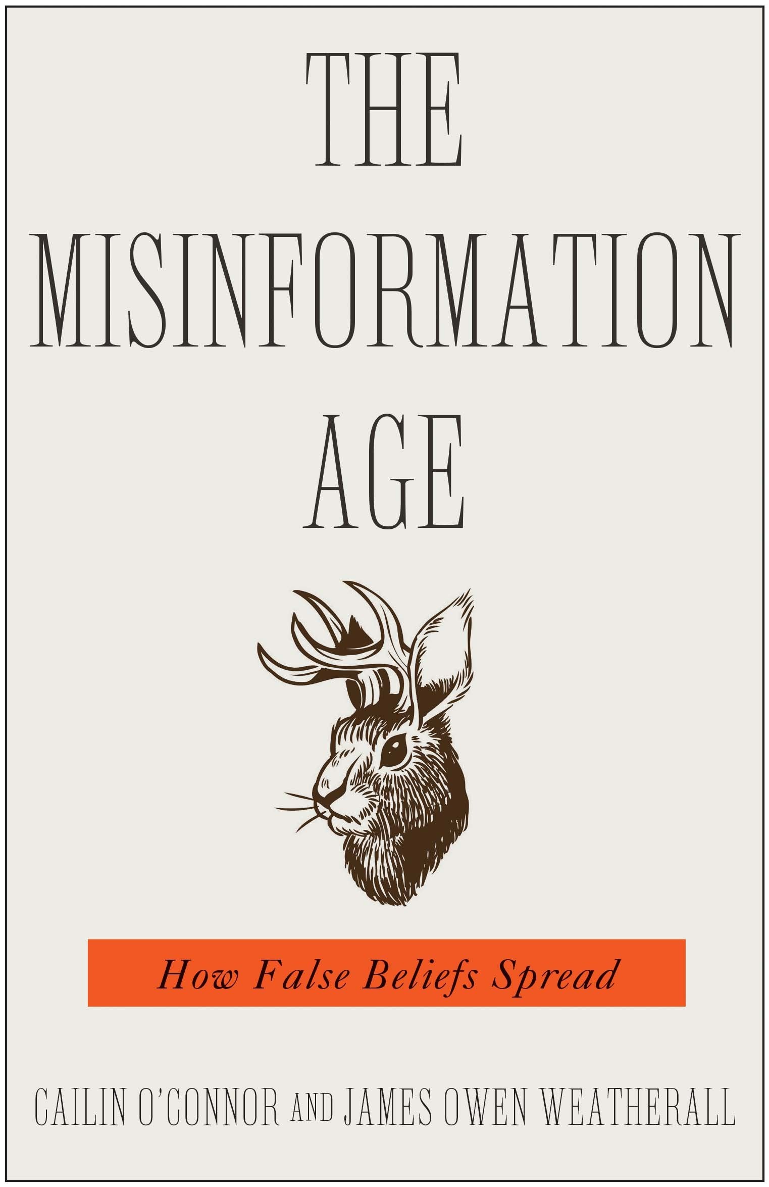 The Misinformation Age: How False Beliefs Spread,Used