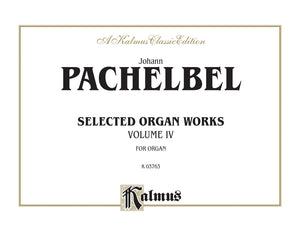 Selected Organ Works, Vol 4: Comb Bound Book (Kalmus Edition, Vol 4),Used