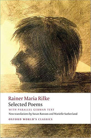 Selected Poems: With Parallel German Text (Oxford World's Classics),Used
