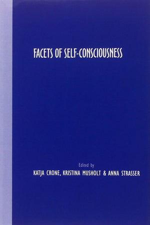 Facets Of Selfconsciousness (Grazer Philosophische Studien  International Journal For Analytic Philosophy, 84),Used