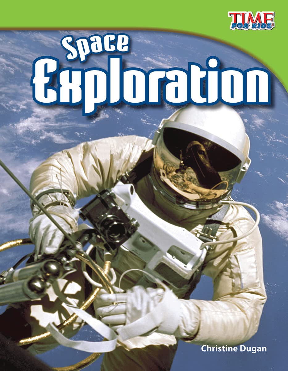 Teacher Created Materials  TIME For Kids Informational Text: Space Exploration  Grade 3  Guided Reading Level P,Used