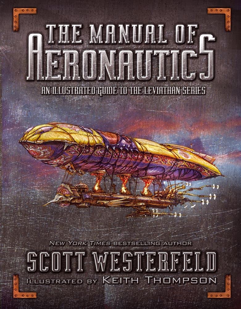 The Manual Of Aeronautics: An Illustrated Guide To The Leviathan Series