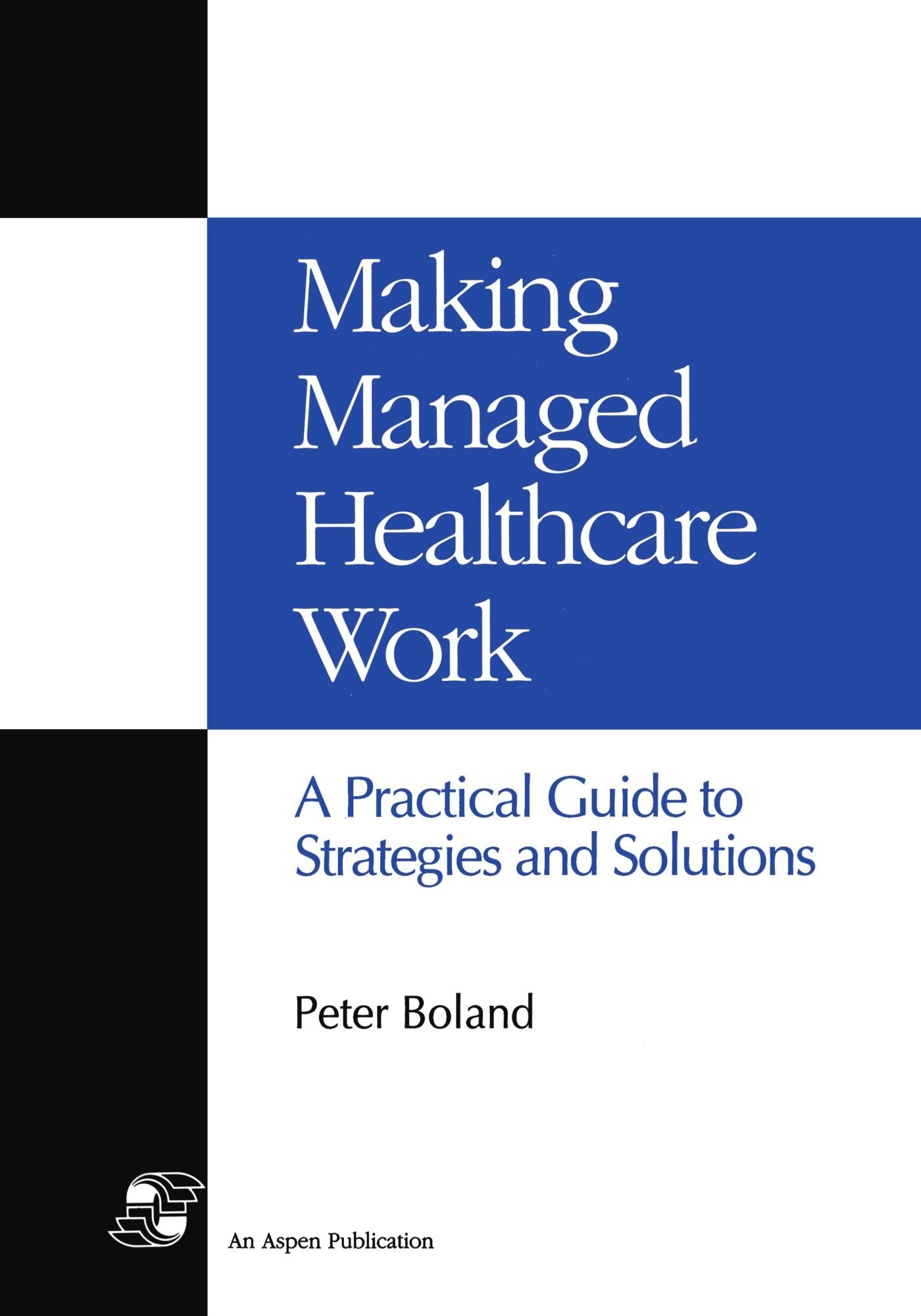 Making Managed Health Care Work,Used