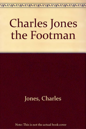 Charles Jones the Footman,Used