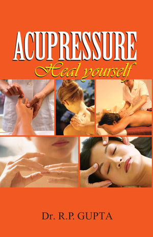 Accupressure - Heal Yourself: 1