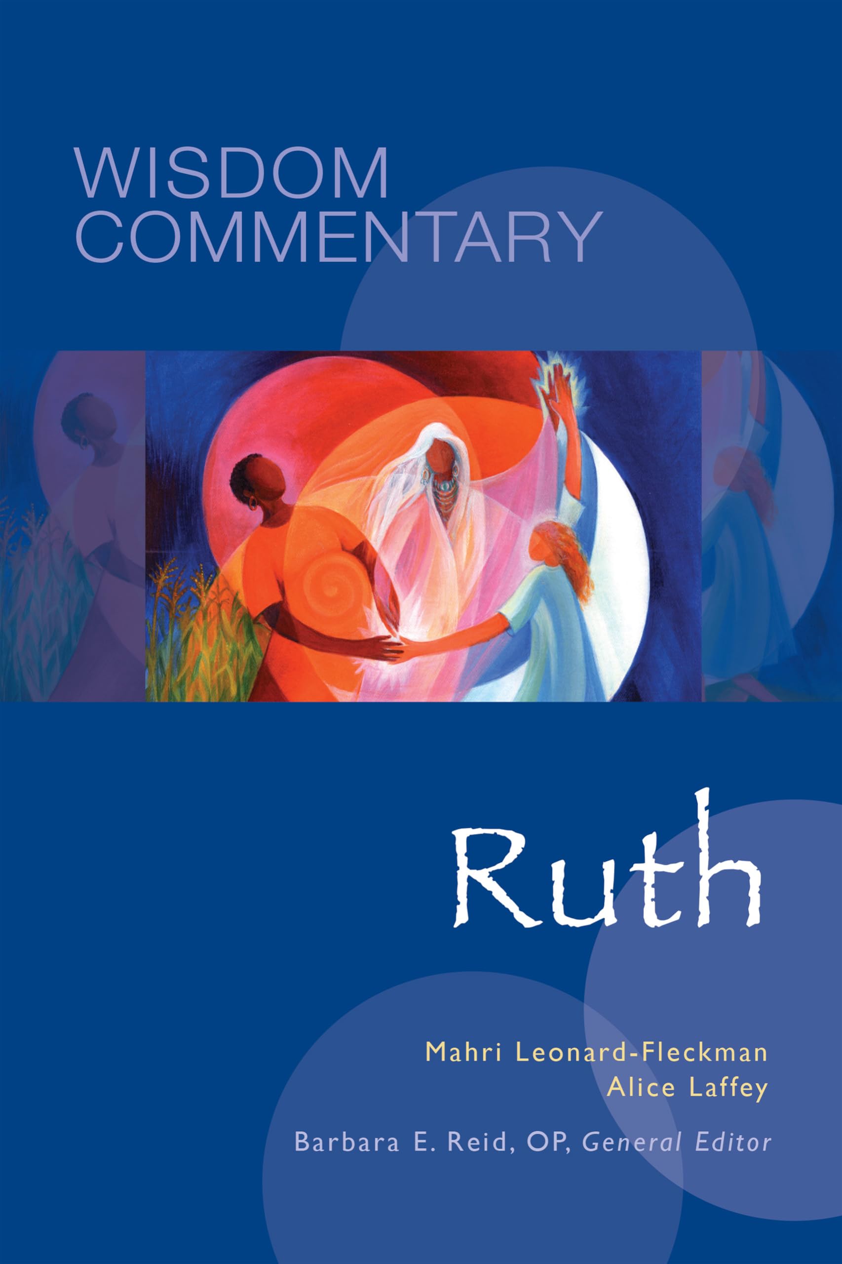 Ruth (Volume 8) (Wisdom Commentary Series),New