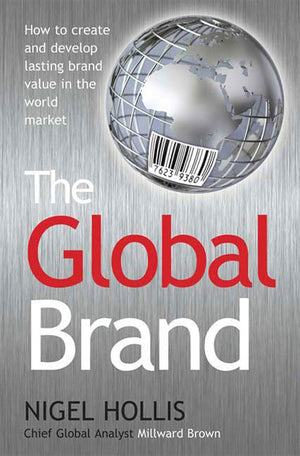 The Global Brand: How to Create and Develop Lasting Brand Value in the World Market,Used