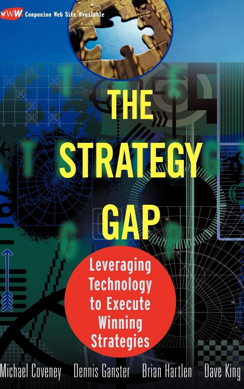 The Strategy Gap: Leveraging Technology to Execute Winning Strategies,New