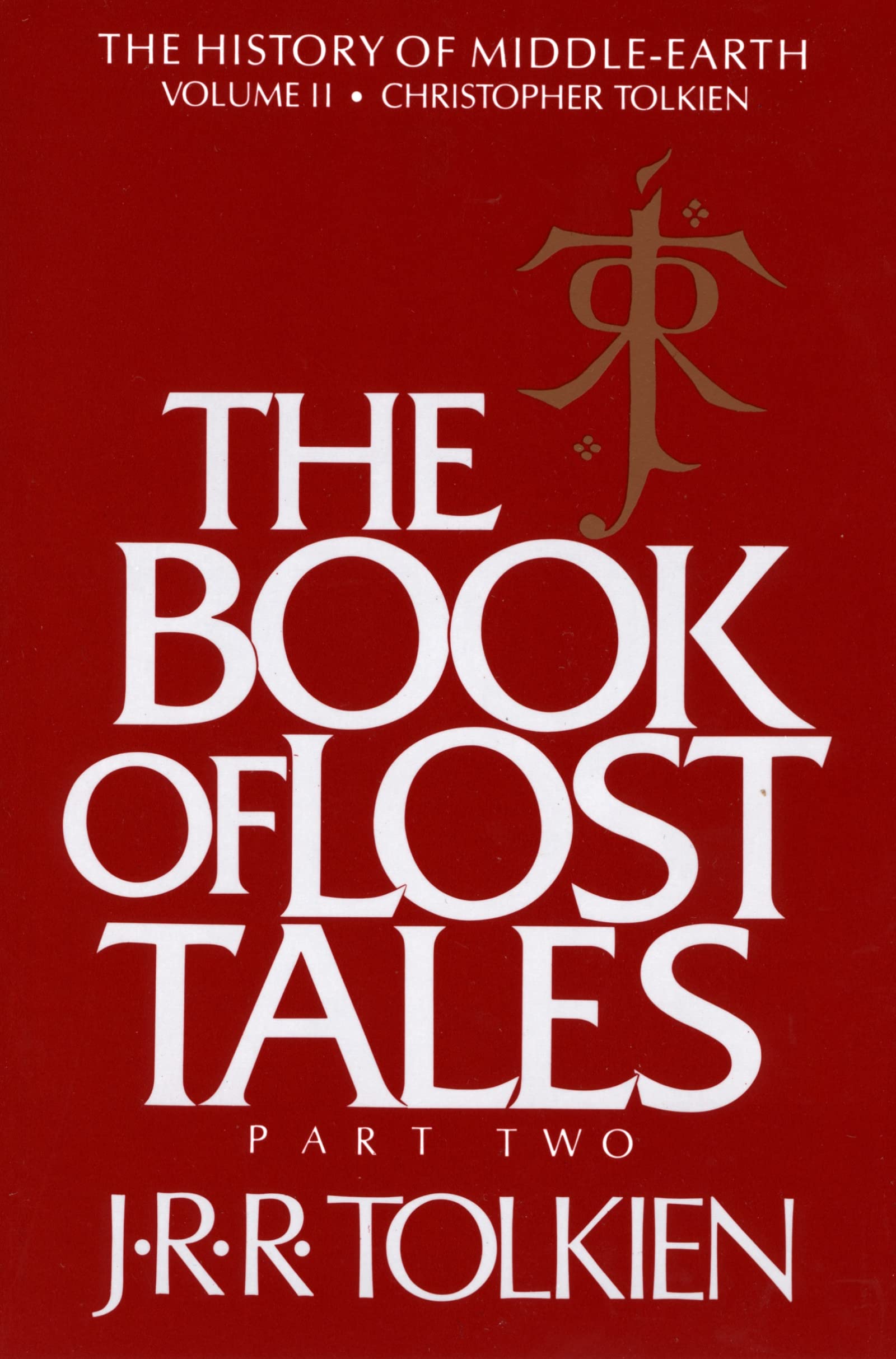 The Book Of Lost Tales: Part Two (History of Middleearth, 2),New