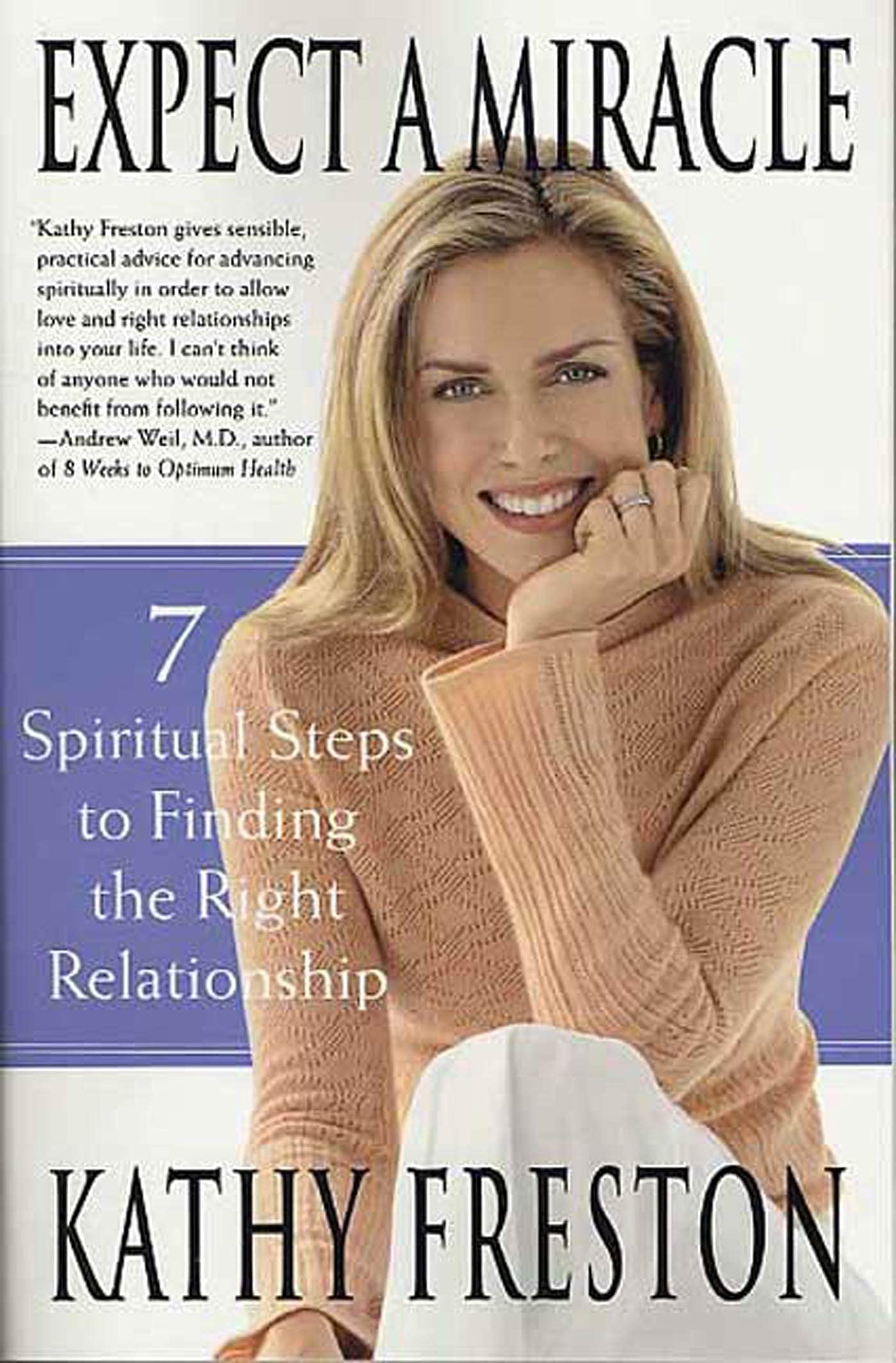 Expect A Miracle: 7 Spiritual Steps To Finding The Right Relationship,Used