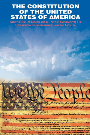 The Declaration Of Independence And The Constitution Of The United States Of America,Used