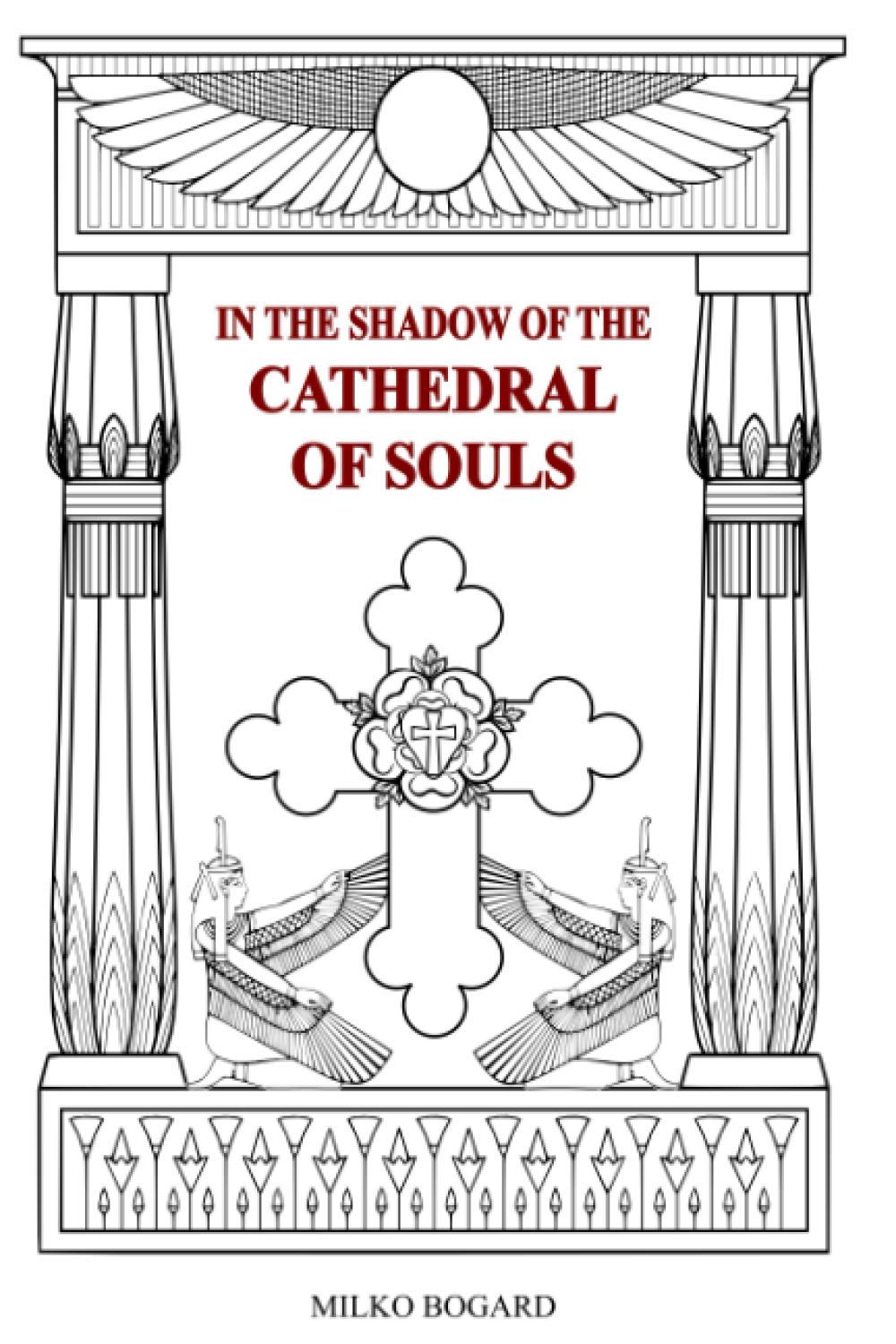 In the Shadow of the Cathedral of Souls: AMORC 19151990,Used