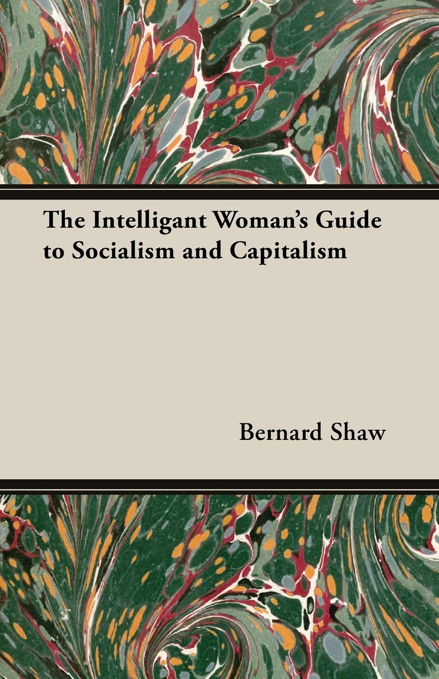 The Intelligant Woman's Guide to Socialism and Capitalism,Used