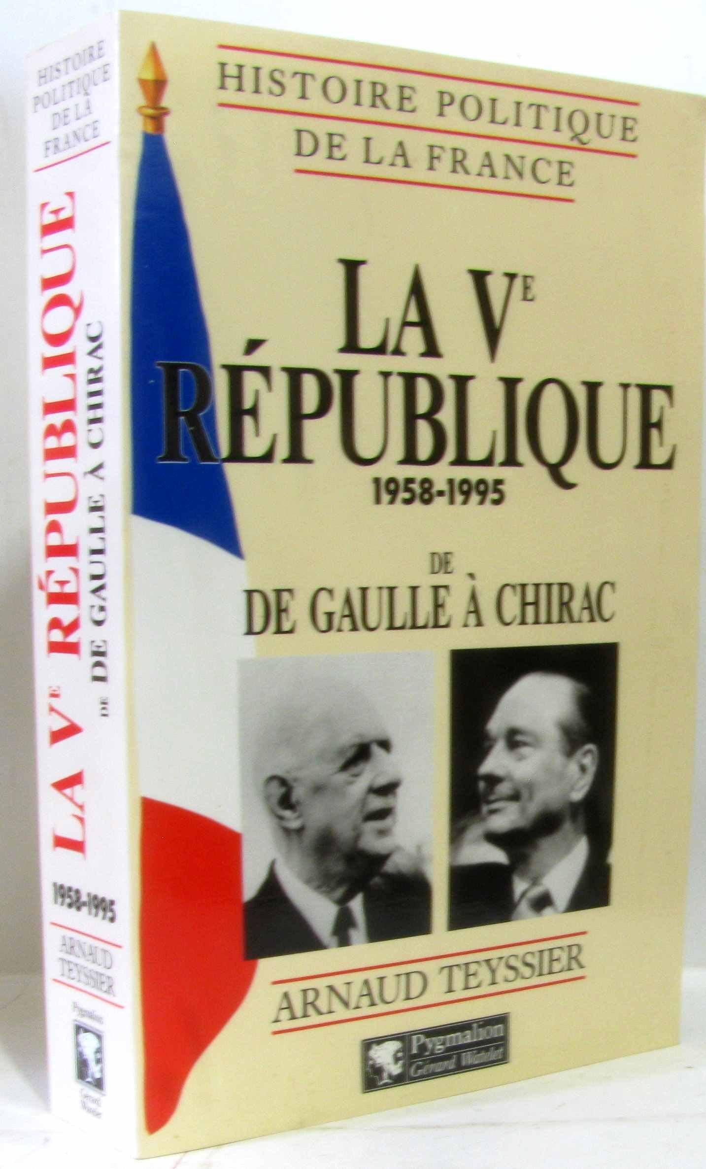 La Ve Rpublique : 19581995: de De Gaulle  Chirac (1),Used