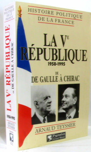 La Ve Rpublique : 19581995: de De Gaulle  Chirac (1),Used