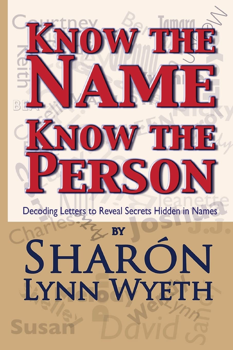 Know The Name; Know The Person: How A Name Can Predict Thoughts, Feelings And Actions