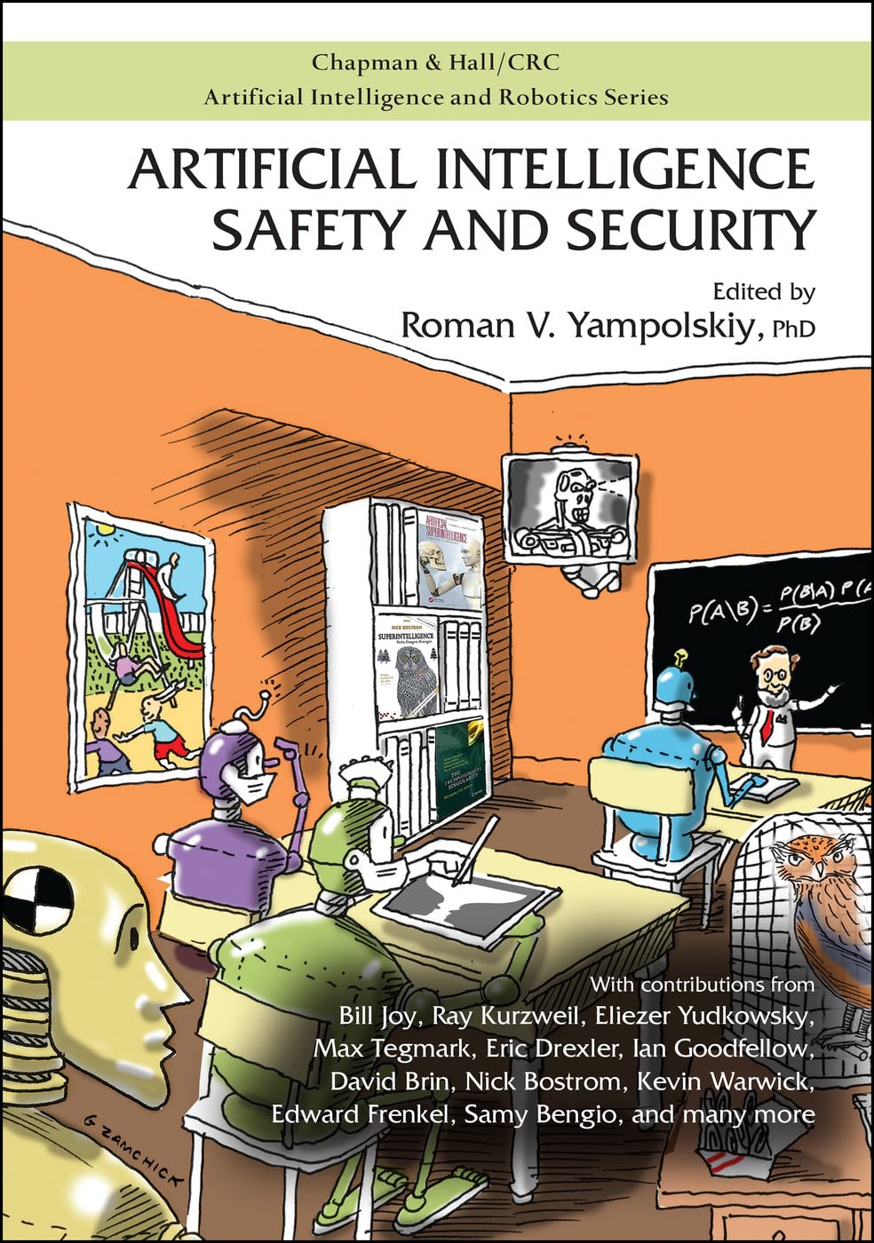 Artificial Intelligence Safety And Security (Chapman & Hall/Crc Artificial Intelligence And Robotics Series),Used