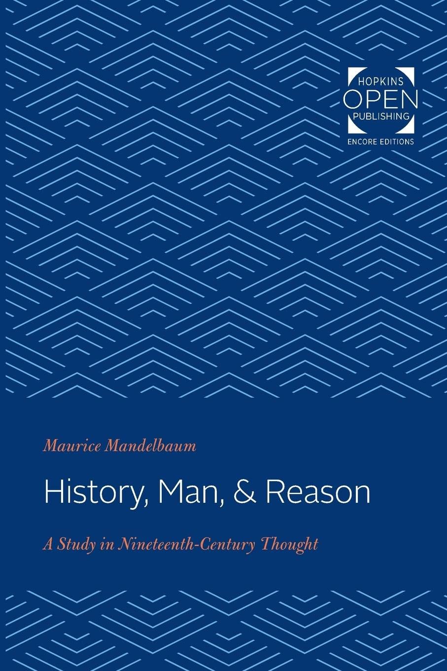 History, Man, and Reason: A Study in NineteenthCentury Thought,Used