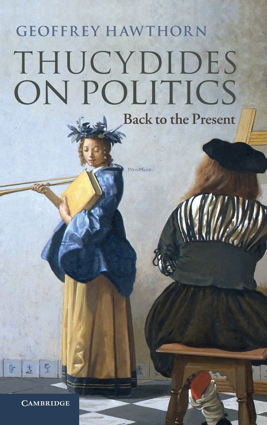 Thucydides on Politics: Back to the Present,Used
