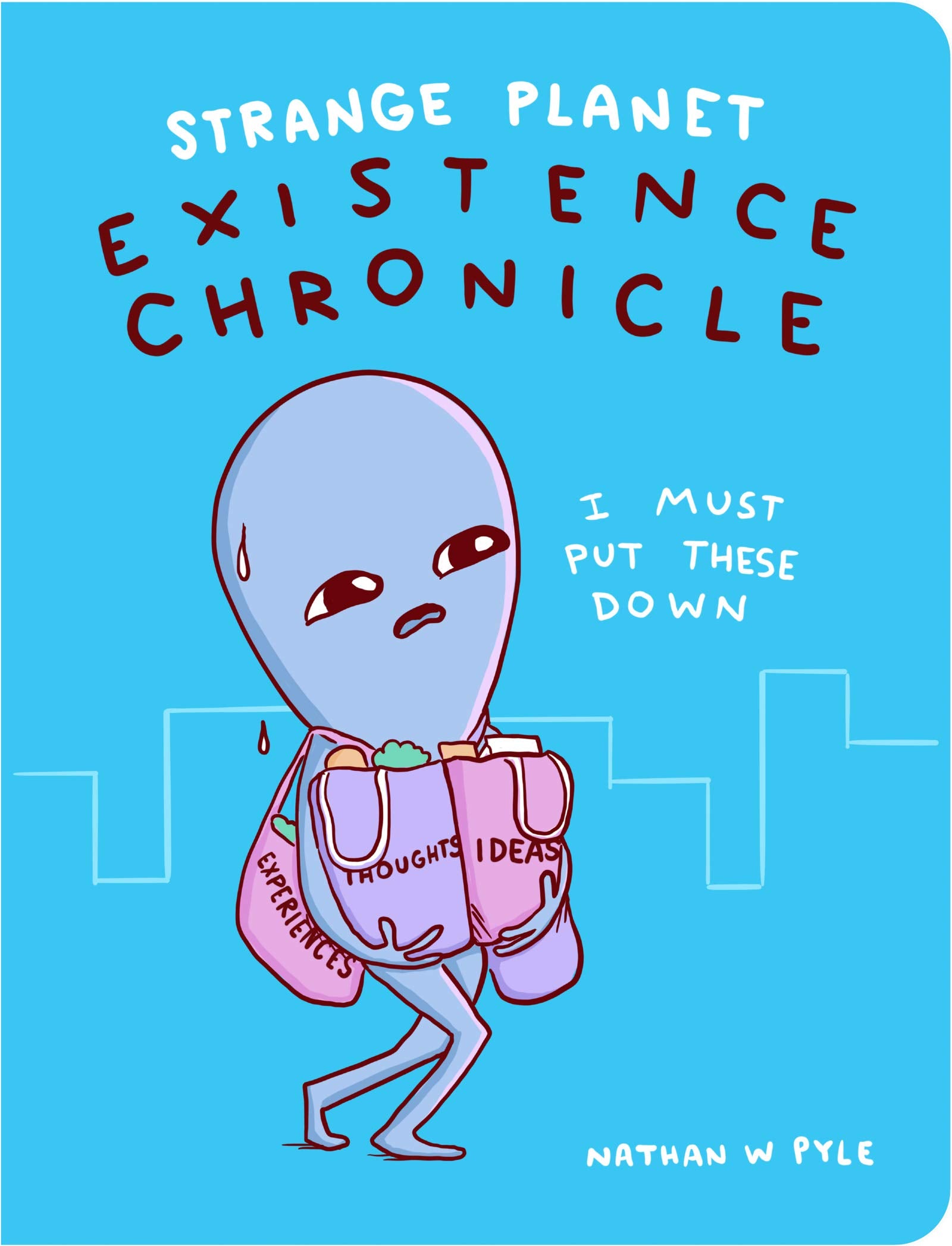Strange Planet: Existence Chronicle (Strange Planet Series)