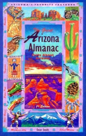 The Great Arizona Almanac: Facts about Arizona,Used