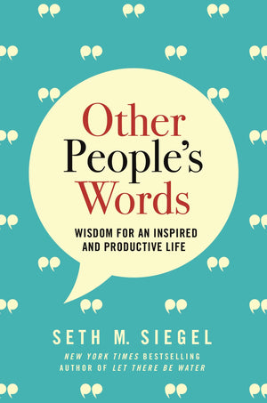 Other People's Words: Wisdom for an Inspired and Productive Life,Used