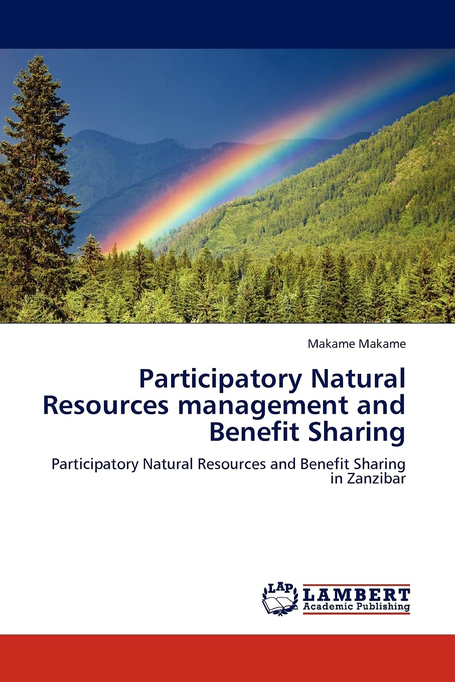 Participatory Natural Resources management and Benefit Sharing: Participatory Natural Resources and Benefit Sharing in Zanzibar,Used