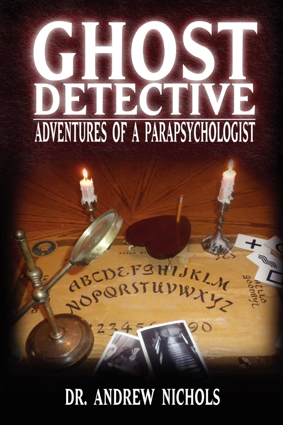 Ghost Detective: Adventures of a Parapsychologist,Used