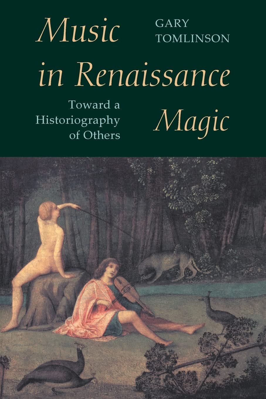 Music in Renaissance Magic: Toward a Historiography of Others,Used