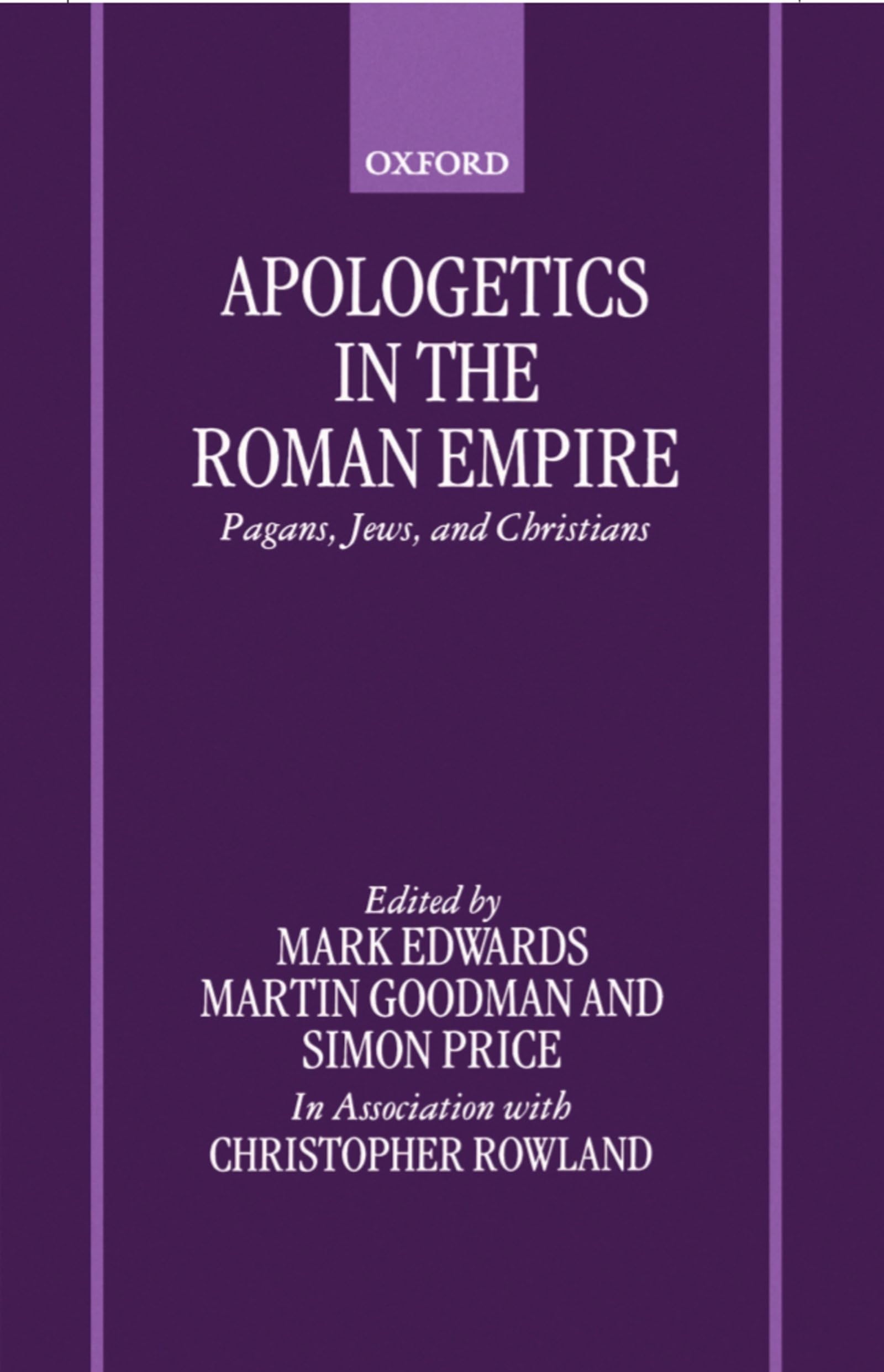 Apologetics in the Roman Empire: Pagans, Jews, and Christians,Used
