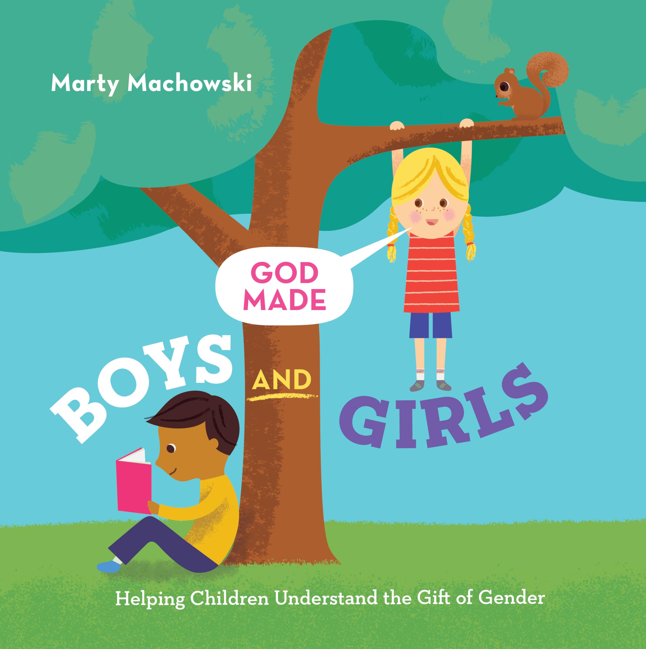 God Made Boys And Girls: Helping Children Understand The Gift Of Gender (God Made Me),New