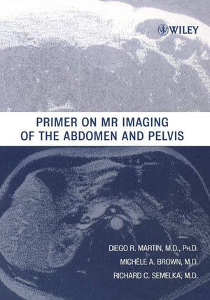 Primer on MR Imaging of the Abdomen and Pelvis,Used